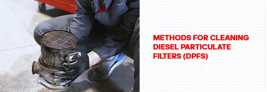 Cleaning Diesel Particulate Filters (DPF): Existing Methods and their Features