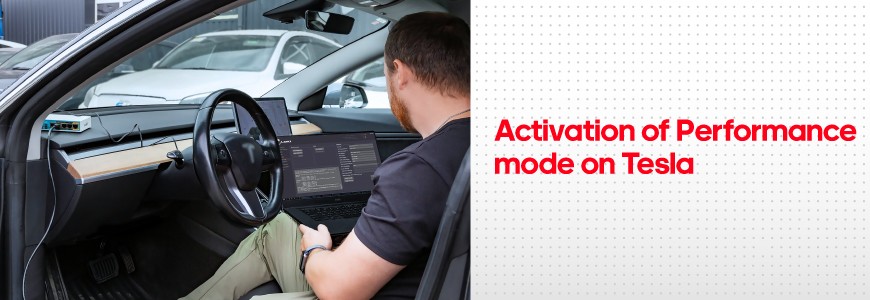 Activation of Performance mode on Tesla